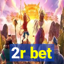 2r bet